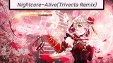 Nightcore- Alive[Trivecta Remix] (music bagus untuk telinga) #4