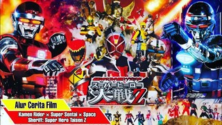 KEKACAUAN DUNIA KARENA SIHIR - Alur Kamen Rider × Super Sentai × Space Sheriff Super Hero Taisen Z