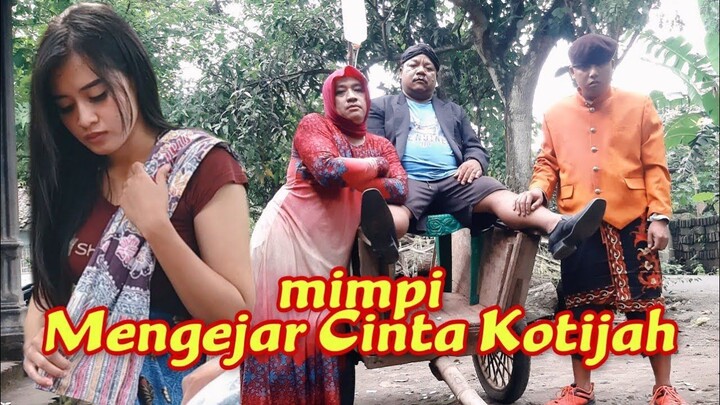 MENGEJAR CINTA KOTIJAH (mimpi) - PIYE TO KiiH - #woko #wokochannel #wokochannelterbaru #komedi