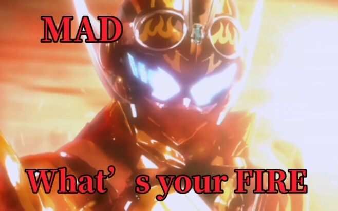 [MAD]Bài hát chiến đấu của Kamen Rider Gorchard Flame Gorchard "What's your FIRE"