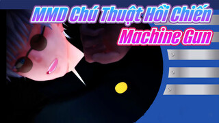 [MMD Chú Thuật Hồi Chiến] Machine Gun [Nobara/Geto]