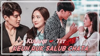 Kulanji & Tet┃ KEUN RUK SALUB CHATA ┃PARTE 1