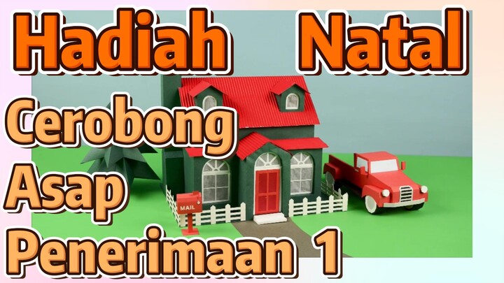 Hadiah Natal Cerobong Asap Penerimaan 1