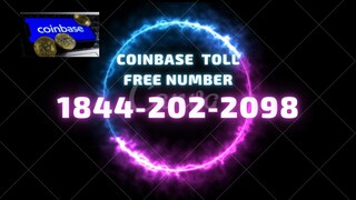 Coinbase ^% SUPPORT $~ Contact number 😁%(1844-202-2098)%😁