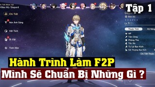 Hành Trình Khai Phá Của An F2P - Tập 1 -  Chuẩn Bị Những Gì Cho Giai Đoạn Đầu Game ?