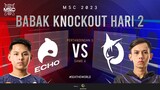[ID] MSC Knockout Stage Day 2 | ECHO VS TODAK | Game 4