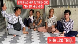 Tôi Người Miền Tây.! Bàn giao nhà cho gia đình anh em ngủ ngồi trị giá 120 triệu