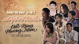 SHOWBIZ VIỆT TRẦM TRỒ TRƯỚC TRAILER PHIM ĐẤT RỪNG PHƯƠNG NAM || DỰ KIẾN KHỞI CHIẾU 20.10.2023