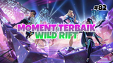 Moment Terbaik #82 | League Of Legends : Wild Rift Indonesia