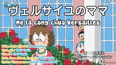 Doraemon: Mẹ là công chúa Versailles - Thuốc viên chạy trốn khả năng động vật [VietSub]