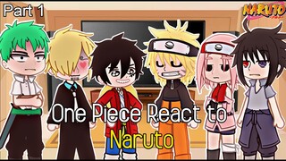 ✨One Piece React to NARUTO🍜🍜 Part 1 Team 7 1/3|| Straw Hats REACT TO NARUTO