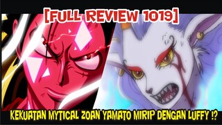 [FULL REVIEW 1019] BUKTI KEISTIMEWAAN GOMU GOMU NO MI !? DAN KEKUATAN ZOAN YAMATO MIRIP LUFFY !?