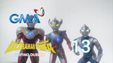 Ultraman Taiga : Episode 13 (Part 1-3) Tagalog Dubbed | GMA 7