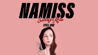 Namiss Lang Kita - Still One