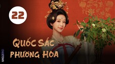 Tập 22| Quốc Sắc Phương Hoa - Flourished Peony (Dương Tử, Lý Hiện, Ngụy Triết Minh,...).