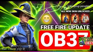 FREE FIRE OB37 OPEN NEW UPDATE