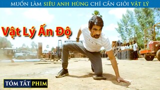 Muốn Làm Siêu Anh Hùng Ấn Độ Chỉ Cần Giỏi Vật Lý | Review Phim Ấn Độ | T91 Vlog