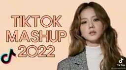 Tiktok mashup 2022