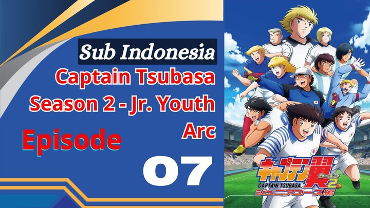 Captain Tsubasa 2018 S2 - 07