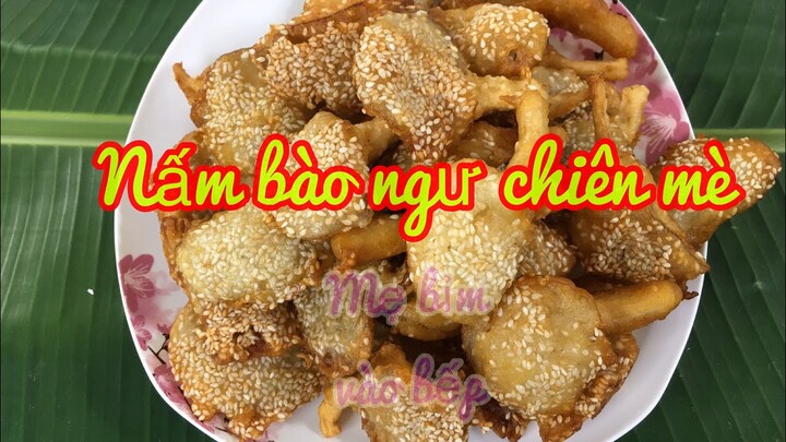 Nấm bào ngư chiên mè giòn ngon vị ,hấp dẫn.Nấm bào ngư chiên giòn - Mẹ bỉm Vào bếp.