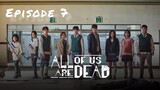 All of us are dead💝Episode 7