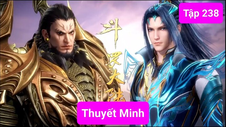 Đấu La Đại Lục - Thuyết Minh | Tập 238