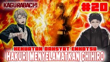 [CHAPTER 20] KAGURABACHI❗CHIHIRO VS HIYUKI❗KEKUATAN DAHSYAT ENKOTSU❗HAKURI MENYELAMATKAN CHIHIRO❗