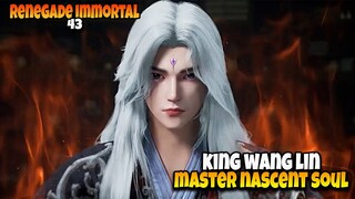 King Wang Lin Siap Ngacak-Ngacak Sekte Awan Langit 🔥 - ALUR CERITA RENEGADE IMMORTAL EPS 43
