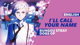 ENGLISH BUNGOU STRAY DOGS ED - Namae wo Yobu yo/I'll Call Your Name [Dima Lancaster]