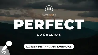 Perfect - Ed Sheeran (Lower Key - Piano Karaoke)