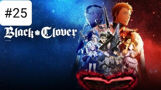 Black Clover | Thế Giới Phép Thuật | Tập 25