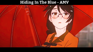 Hiding In The Blue - AMV Hay Nhất