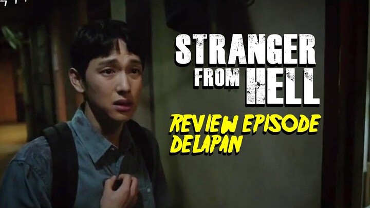 Stranger From Hell Webtoon Indonesia - Review Episode 8