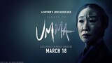 UMMA -Official Trailer/