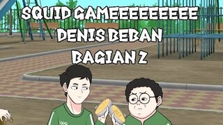 SQUID GAME denis beban part 31