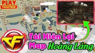 Tái Hiện Lại Map Zombie "HOÀNG LĂNG" Game Đột Kích [CF] Trong Play Together