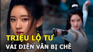 Triệu Lộ Tư hy sinh hình tượng vì vai diễn vẫn bị chê hết lời