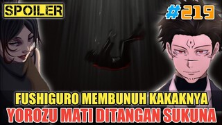 [SPOILER] FUSHIGURO MEMBUNUH KAKAKNYA❗YOROZU MATI DITANGAN SUKUNA❗JUJUTSU KAISEN CHAPTER 219