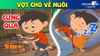 VỢT CHÓ VỀ NUÔI | Phim Hoạt Hình Hay Nhất - Truyện Cổ Tích | QUÀ TẶNG CUỘC SỐNG