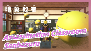 [Assassination Classroom] BGM Yang Benar Episode 1| Senbazuru