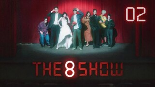 The 8 Show: Episode 02
