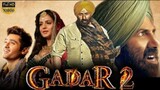 Gadar 2 Full Movie _ Sunny Deol _ Ameesha Patel _ Anil Sharma _(HD)