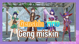 [Genshin, MMD] Geng miskin