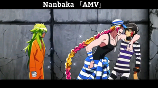 Nanbaka 「AMV」Hay Nhất