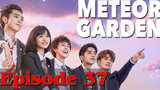 Meteor Garden 2018 Episode 37 Tagalog dub
