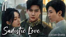 Sadistic Love (2025) – Eps. 11 [Sub Indo]