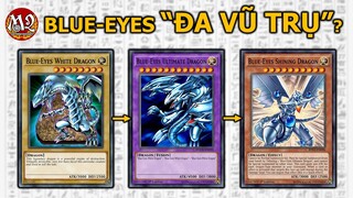 Blue-Eyes và "Yugioh đa vũ trụ"?