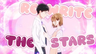 【AMV】 Rewrite The Stars - Chinatsu Kano / Blue Box