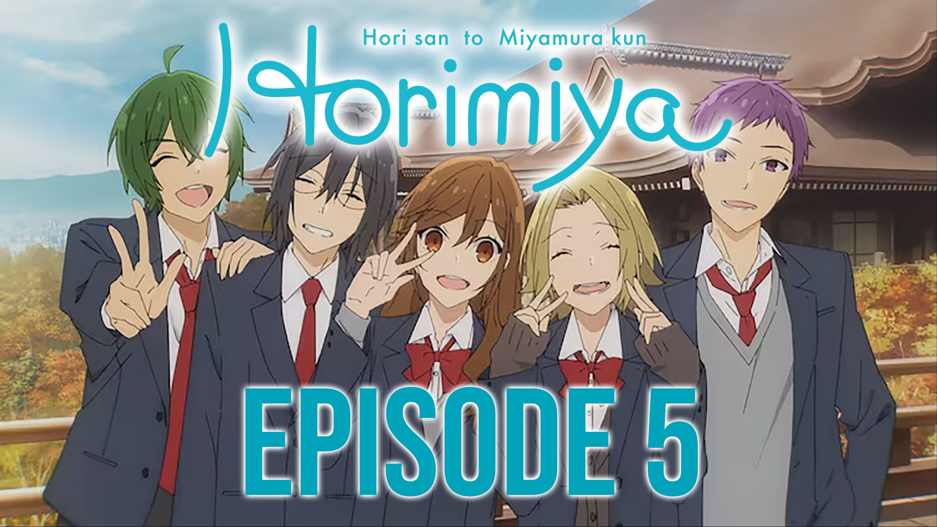 Comentando o episódio 5 de Horimiya - Animedia