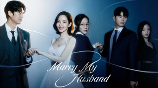 Marry  My Husband  (2024) Episode 1 English Subtitles